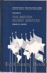 Stock image for The British Secret Services (INTERNATIONAL ORGANIZATIONS SERIES) for sale by Wonder Book