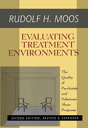 Imagen de archivo de Evaluating Treatment Environments: The Quality of Psychiatric and Substance Abuse Programs a la venta por Bookmans