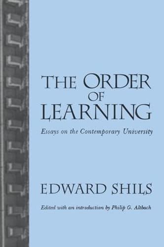 Order of Learning: Essays on the Contemporary University (9781560002987) by Shils, Edward