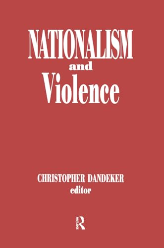 Nationalism and Violence - Christopher Dandeker, ed.