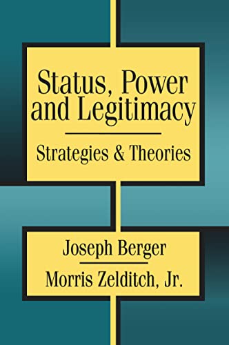 9781560003434: Status, Power, and Legitimacy: Strategies & Theories