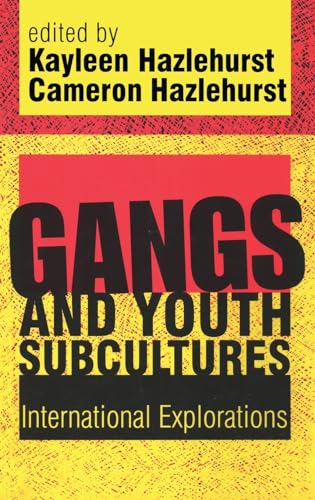 9781560003632: Gangs and Youth Subcultures: International Explorations