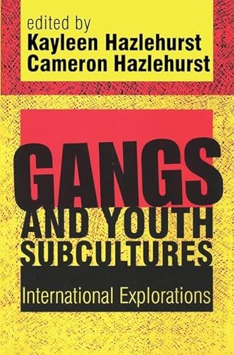 Imagen de archivo de Gangs and Youth Subcultures: International Explorations a la venta por Books From California