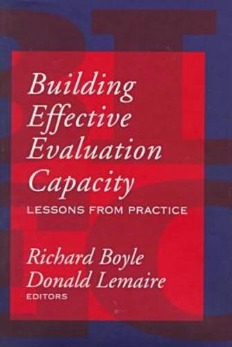 Beispielbild fr Building Effective Evaluation Capacity : Lessons from Practice zum Verkauf von Better World Books