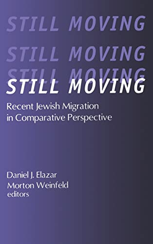 9781560004288: Still Moving: Recent Jewish Migration in Comparative Perspective