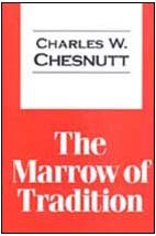 The Marrow of Tradition (Transaction Large Print Books) (9781560004936) by Chesnutt, Charles Waddell