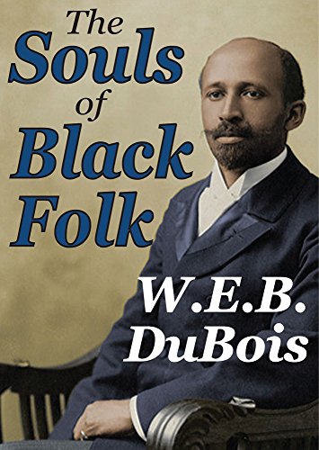 The Souls of Black Folk (Transaction Large Print Books) (9781560005247) by Du Bois, W. E. B.