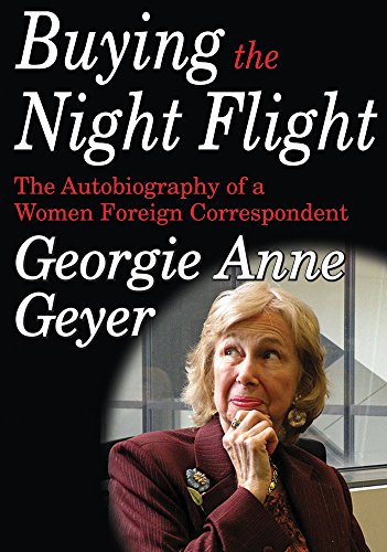 9781560005292: Buying the Night Flight: The Autobiography of a Woman Foreign Correspondent (Transaction Large Print S.)