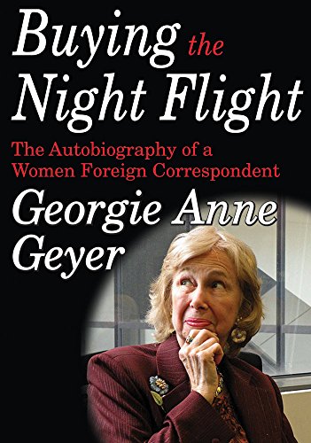 9781560005292: Buying the Night Flight: The Autobiography of a Woman Foreign Correspondent (Transaction Large Print Books)