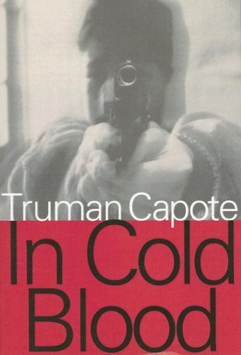 Imagen de archivo de In Cold Blood: A True Account of a Multiple Murder and Its Consequences a la venta por Irish Booksellers