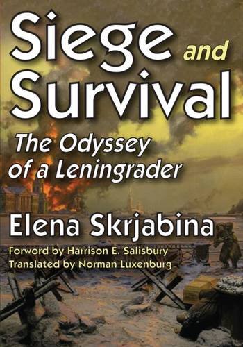 Beispielbild fr Siege and Survival: The Odyssey of a Leningrader (Transaction Large Print Books) zum Verkauf von Books From California