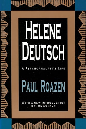 Stock image for Helene Deutsch: A Psychoanalyst's Life (History of Ideas Series) for sale by Books From California