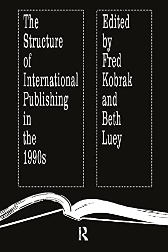 Beispielbild fr The Structure of International Publishing in the 1990s zum Verkauf von Housing Works Online Bookstore