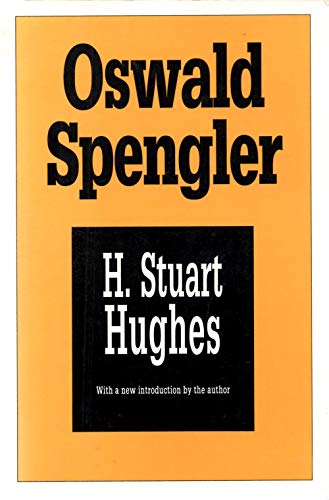 9781560005766: Oswald Spengler: A Critical Estimate