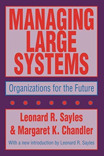 9781560006428: Managing Large Systems: Organizations for the Future (Classics in Organization and Management Series)
