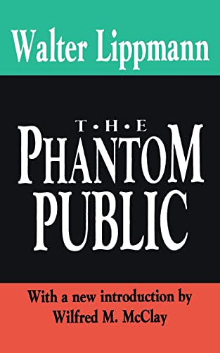 Imagen de archivo de The Phantom Public (Library of Conservative Thought) a la venta por SecondSale