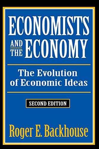 Stock image for Economists and the Economy : The Evolution of Economic Ideas for sale by Better World Books