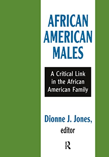 Stock image for African American Males : A Critical Link in the African American Family for sale by Better World Books