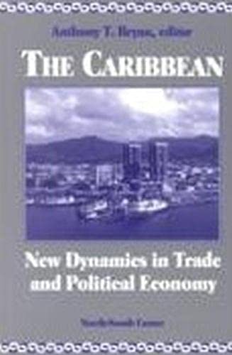 Stock image for The Caribbean: New Dynamics in Trade and Political Economy for sale by Ergodebooks