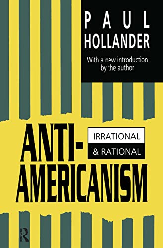 Stock image for Anti-Americanism : Irrational and Rational for sale by Better World Books