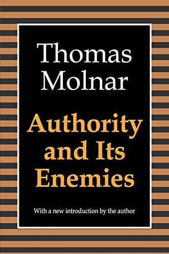 9781560007777: Authority and Its Enemies