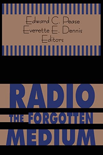 Radio. The Forgotten Medium