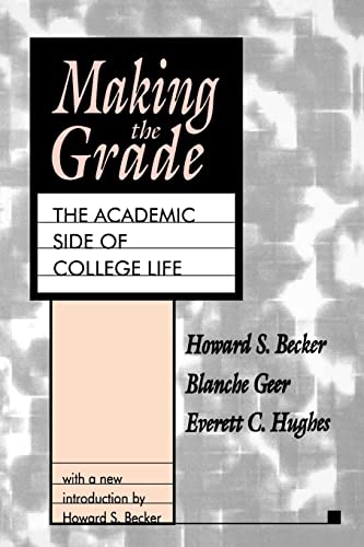 Imagen de archivo de Making the Grade: The Academic Side of College Life (Library of Conservative Thought) a la venta por Books From California