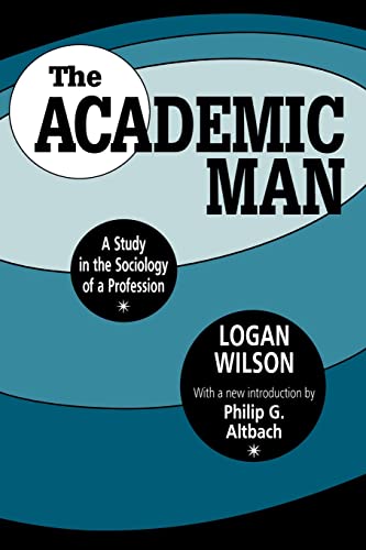 Beispielbild fr The Academic Man: A Study in the Sociology of a Profession zum Verkauf von Blackwell's