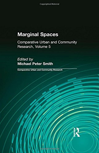 9781560008125: Marginal Spaces: Ser Volume 5 (COMPARATIVE URBAN AND COMMUNITY RESEARCH)