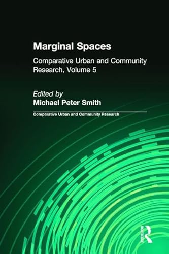 Stock image for Marginal Spaces: Comparative Urban and Community Research (Volume 5) for sale by Ergodebooks