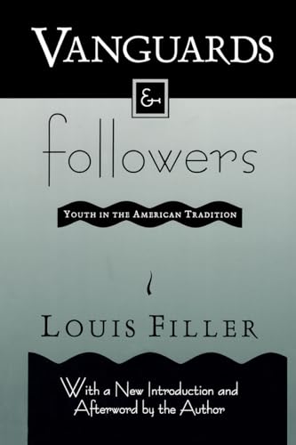 Stock image for Vanguards and Followers: Youth in the American Tradition for sale by ThriftBooks-Atlanta