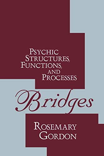 9781560008194: Bridges: Psychic Structures, Functions, and Processes (History of Ideas Series)