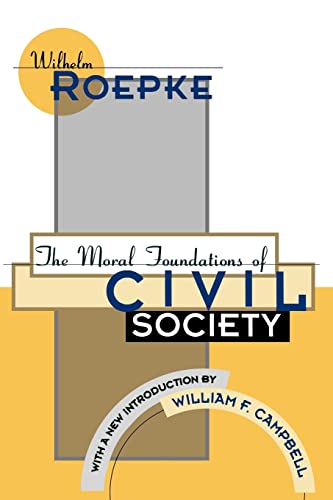 Beispielbild fr The Moral Foundations of Civil Society zum Verkauf von Blackwell's