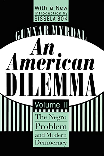 Imagen de archivo de An American Dilemma: The Negro Problem and Modern Democracy, Volume 2 a la venta por Blackwell's