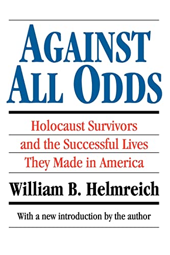 Beispielbild fr Against All Odds: Holocaust Survivors and the Successful Lives They Made in America zum Verkauf von Blackwell's