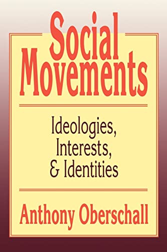 Stock image for Social Movements : Ideologies, Interest, and Identities for sale by Blackwell's