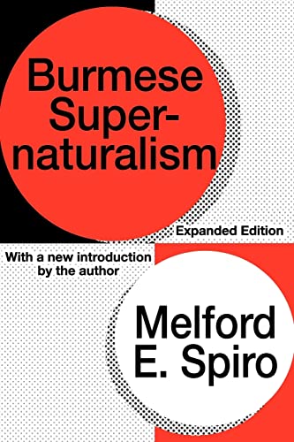 Burmese Supernaturalism: Expanded Edition (9781560008828) by Spiro, Melford E.