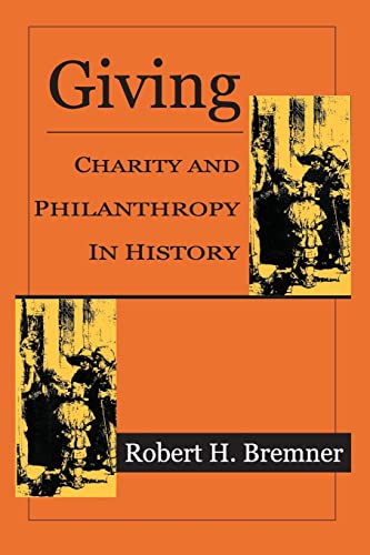 Beispielbild fr Giving: Charity and Philanthropy in History zum Verkauf von Revaluation Books