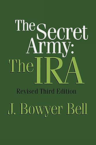 The Secret Army: The IRA (9781560009016) by Bell, J. Bowyer