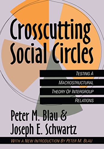 Imagen de archivo de Crosscutting Social Circles a la venta por Blackwell's