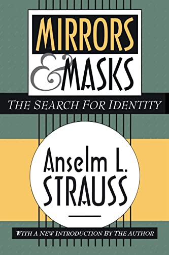 Beispielbild fr Mirrors and Masks : The Search for Identity zum Verkauf von Better World Books