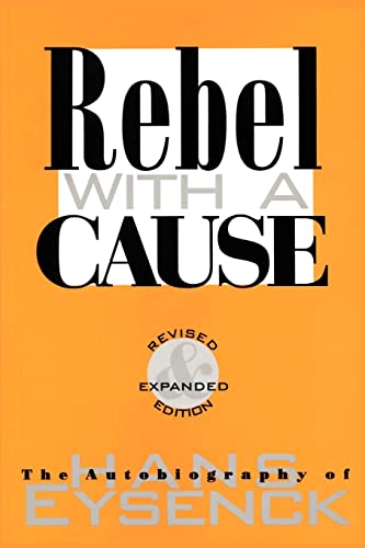 9781560009382: Rebel With a Cause: The Autobiography of Hans Eysenck