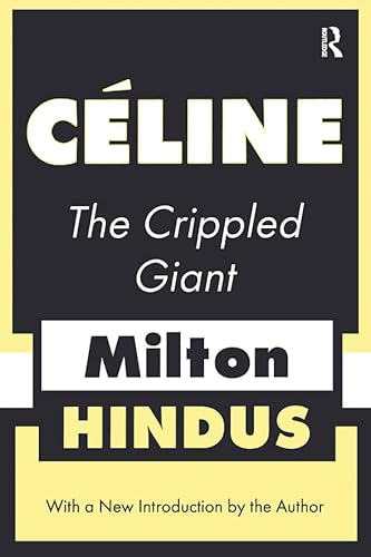 Imagen de archivo de Celine the Crippled Giant: The Crippled Giant (Library of Conservative Thought) a la venta por ZBK Books