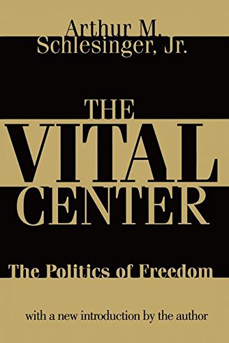 9781560009894: The Vital Center: Politics of Freedom