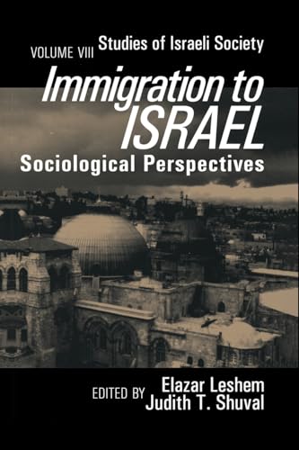 Stock image for Immigration to Israel: Sociological Perspectives for sale by Adagio Books