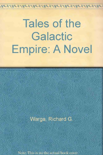 9781560020714: Tales of the Galactic Empire: A Novel