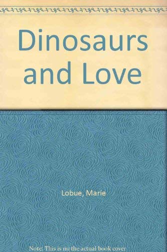 9781560022473: Dinosaurs and Love