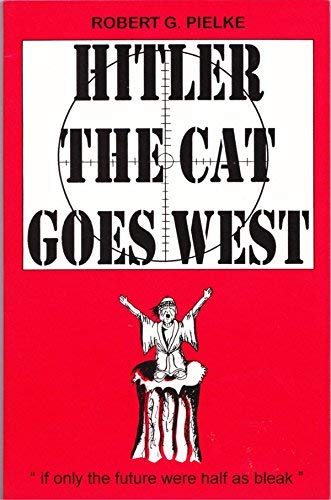 Stock image for Hitler the Cat Goes West for sale by Bookmans