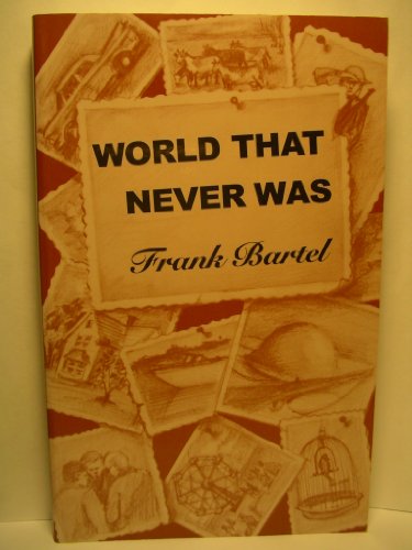 Stock image for World That Never Was for sale by First Choice Books
