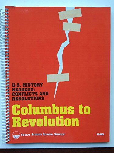 9781560043607: U.S. History Readers: Conflicts and Resolutions, Columbus to Revolution